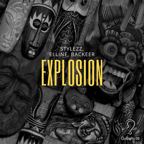 Stylezz, Backeer & Elline - Explosion [QULAQAS09]